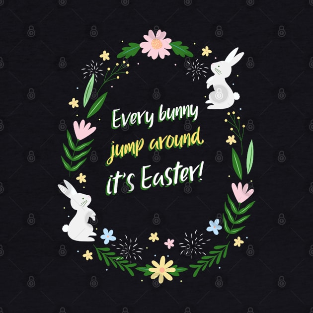 Every bunny jump around, it's Easter! by Culam Life